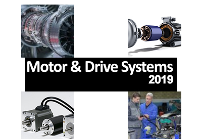 Motor & Drive Systems 2019: Motor Design, Efficiency, Integration Solutions