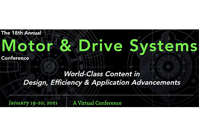 The 18th Annual Motor & Drive Systems Conference