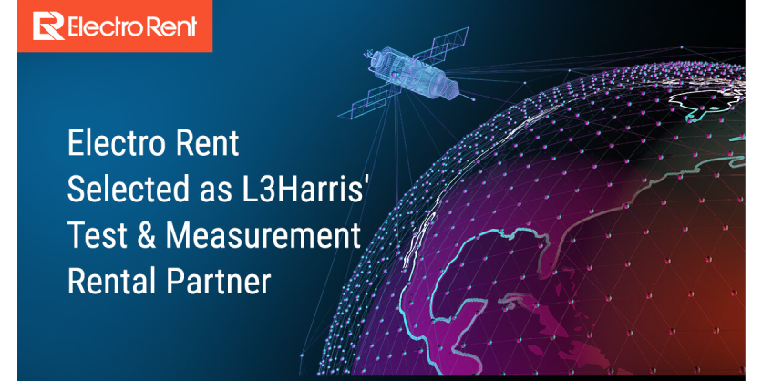 Electro Rent Selected As L3Harris' Test and Measurement Rental Partner