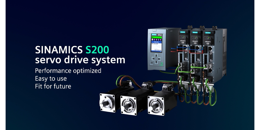 The New SINAMICS S200 Servo Drive System from Siemens: Move Beyond!