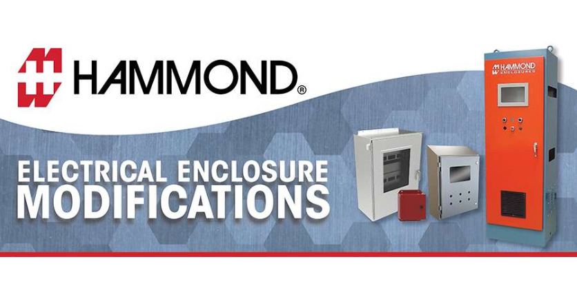 Electrical Enclosure Modifications from Hammond Manufacturing