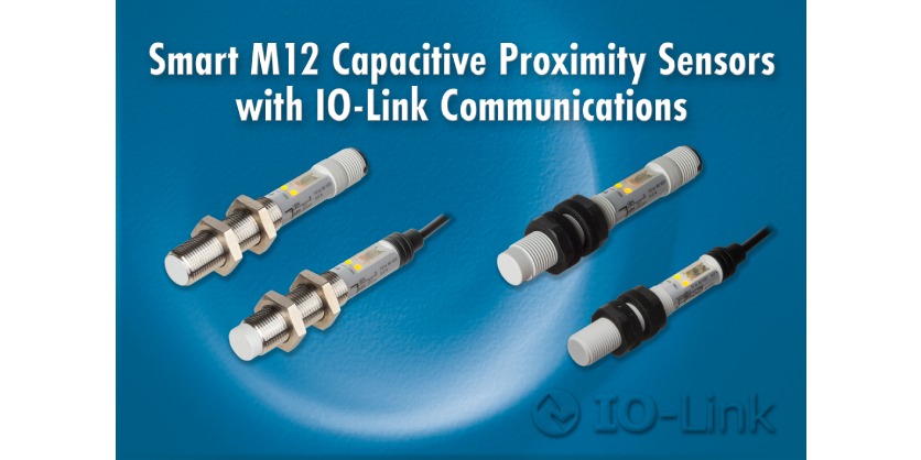 Smart M12 Capacitive Proximity Sensors with IO-Link Communications